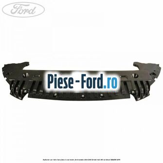 Deflector aer intre bara fata si scut motor Ford Mondeo 2014-2018 2.0 TDCi 4x4 180 cai #8FD9D7CB73
